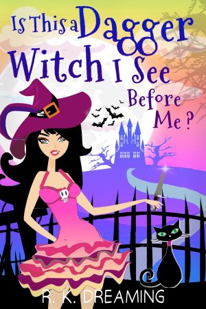 Cover for Is This a Dagger Witch I See before Me?