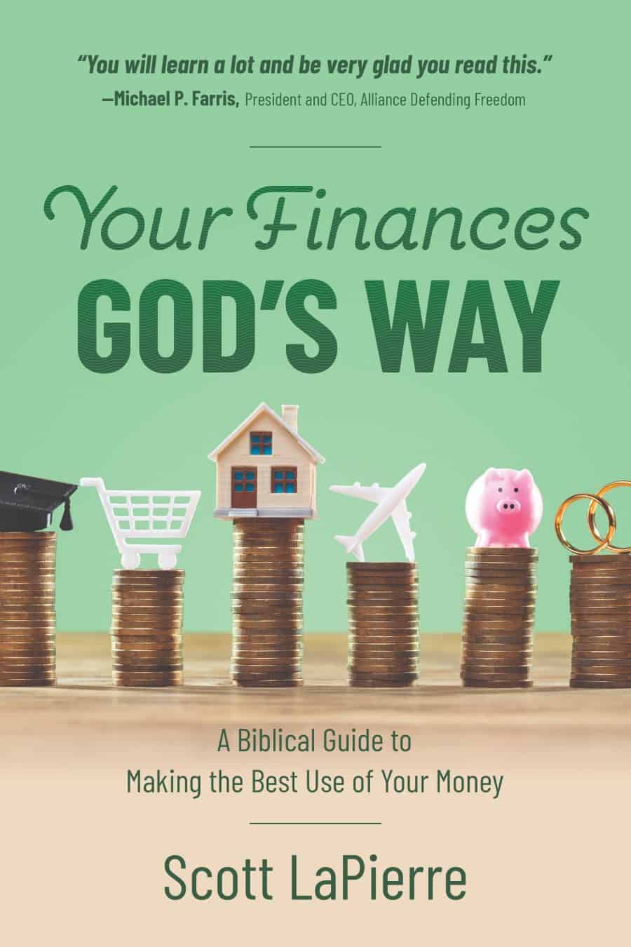 Your Finances God's Way by Scott LaPierre