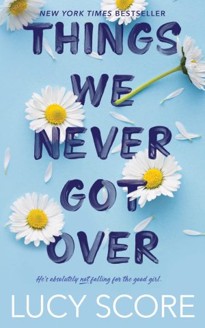 Cover for Things We Never Got Over