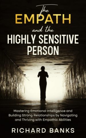 Cover for The Empath and the Highly Sensitive Person