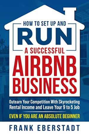 Cover for How to Set Up and Run a Successful Airbnb Business