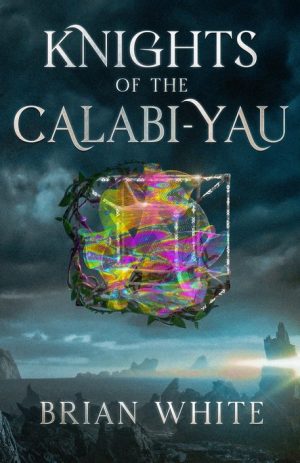 Cover for Knights of the Calabi-Yau