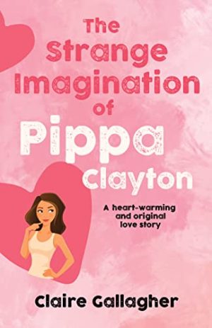 Cover for The Strange Imagination of Pippa Clayton