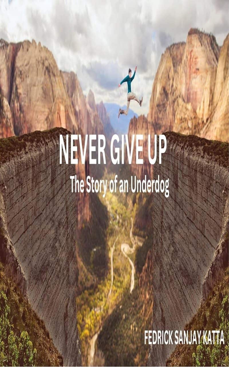 Cover for NEVER GIVE UP: THE STORY OF AN UNDERDOG