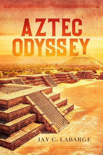 Cover for Aztec Odyssey (Nick LaBounty Series Book 1)