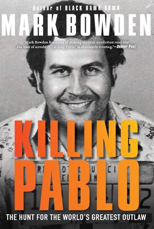 Cover for Killing Pablo: The Hunt for the World's Greatest Outlaw