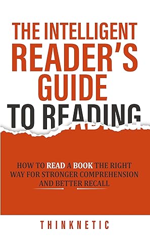 Cover for The Intelligent Reader’s Guide to Reading