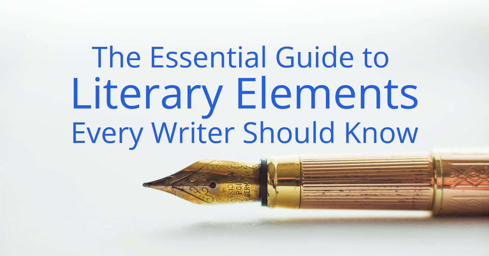 The Essential Guide to Literary Elements