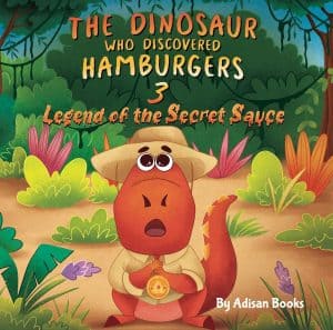 Cover for The Dinosaur Who Discovered Hamburgers 3