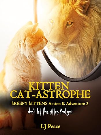 Cover for Kitten Catastrophe (kREEPY kITTENS Action and Adventure Book 2)