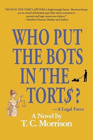 Cover for Who Put the Bots in the Tort$?