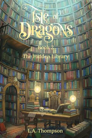 Cover for Isle of Dragons: The Hidden Library