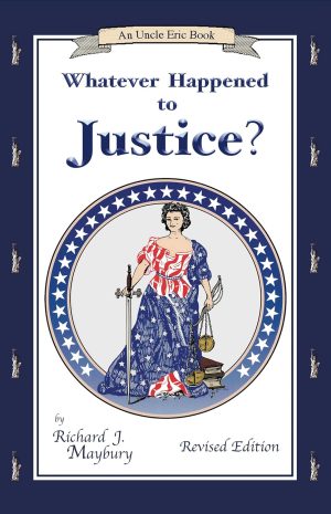 Cover for Whatever Happened to Justice?