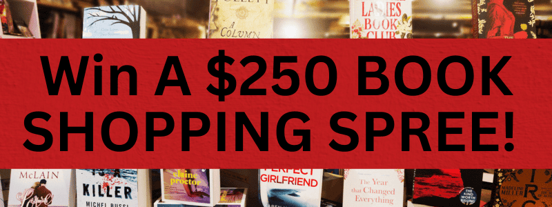 We Love Our Readers: $250 Book Shopping Spree Giveaway!