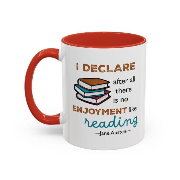 I Declare After All There Is No Enjoyment Like Reading | Jane Austen Quote Mug - Image 4