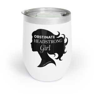 Obstinate, Headstrong Girl | 12 oz Insulated Stainless Steel Tumbler for Book Lovers