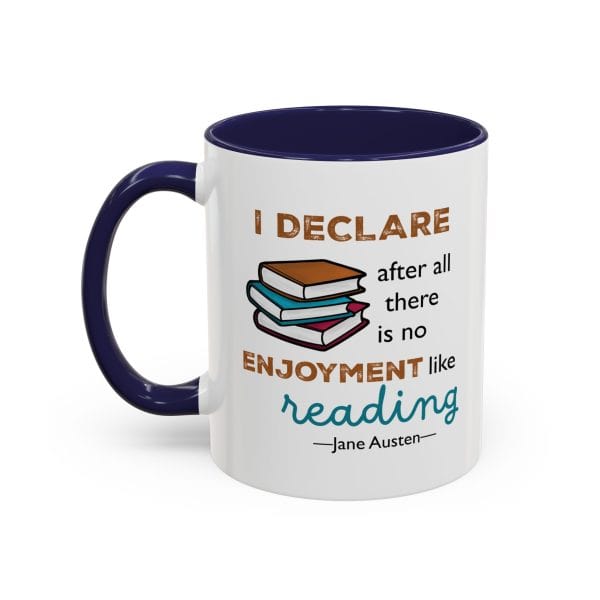 I Declare After All There Is No Enjoyment Like Reading | Jane Austen Quote Mug - Image 2