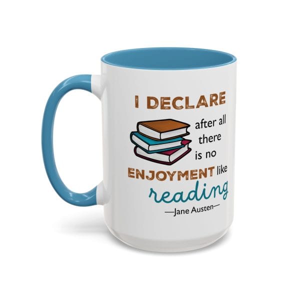 I Declare After All There Is No Enjoyment Like Reading | Jane Austen Quote Mug - Image 13