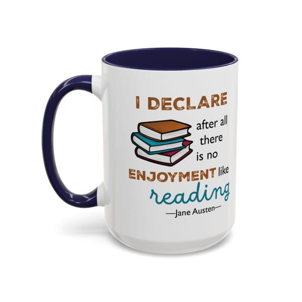 I Declare After All There Is No Enjoyment Like Reading | Jane Austen Quote Mug - Image 10