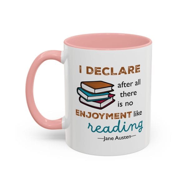 I Declare After All There Is No Enjoyment Like Reading | Jane Austen Quote Mug - Image 3