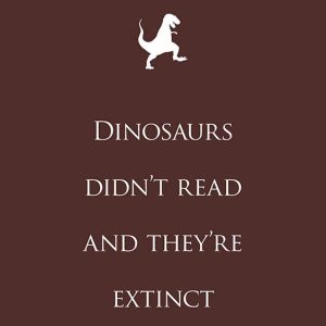 dinos didn't read