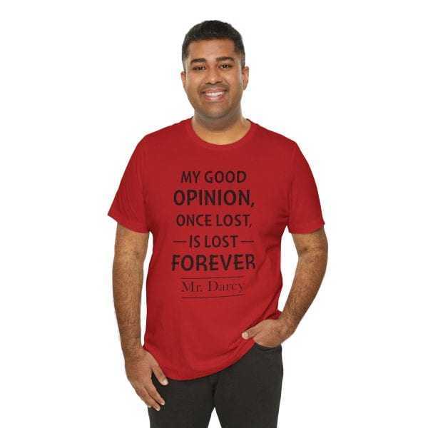 My Good Opinion Once Lost Is Lost Forever – Mr. Darcy Quote Shirt | Literary Aesthetic Tee - Image 11