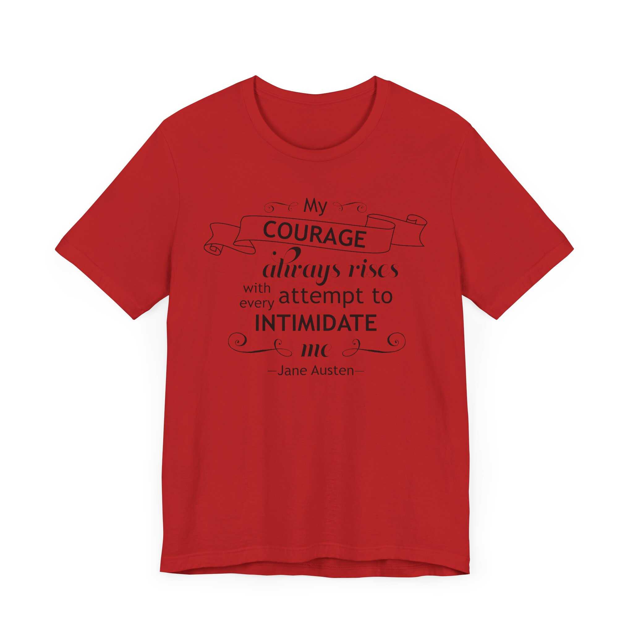 My Courage Always Rises T-Shirt – Elizabeth Bennet Quote Shirt | Feminist Jane Austen Tee - Image 10