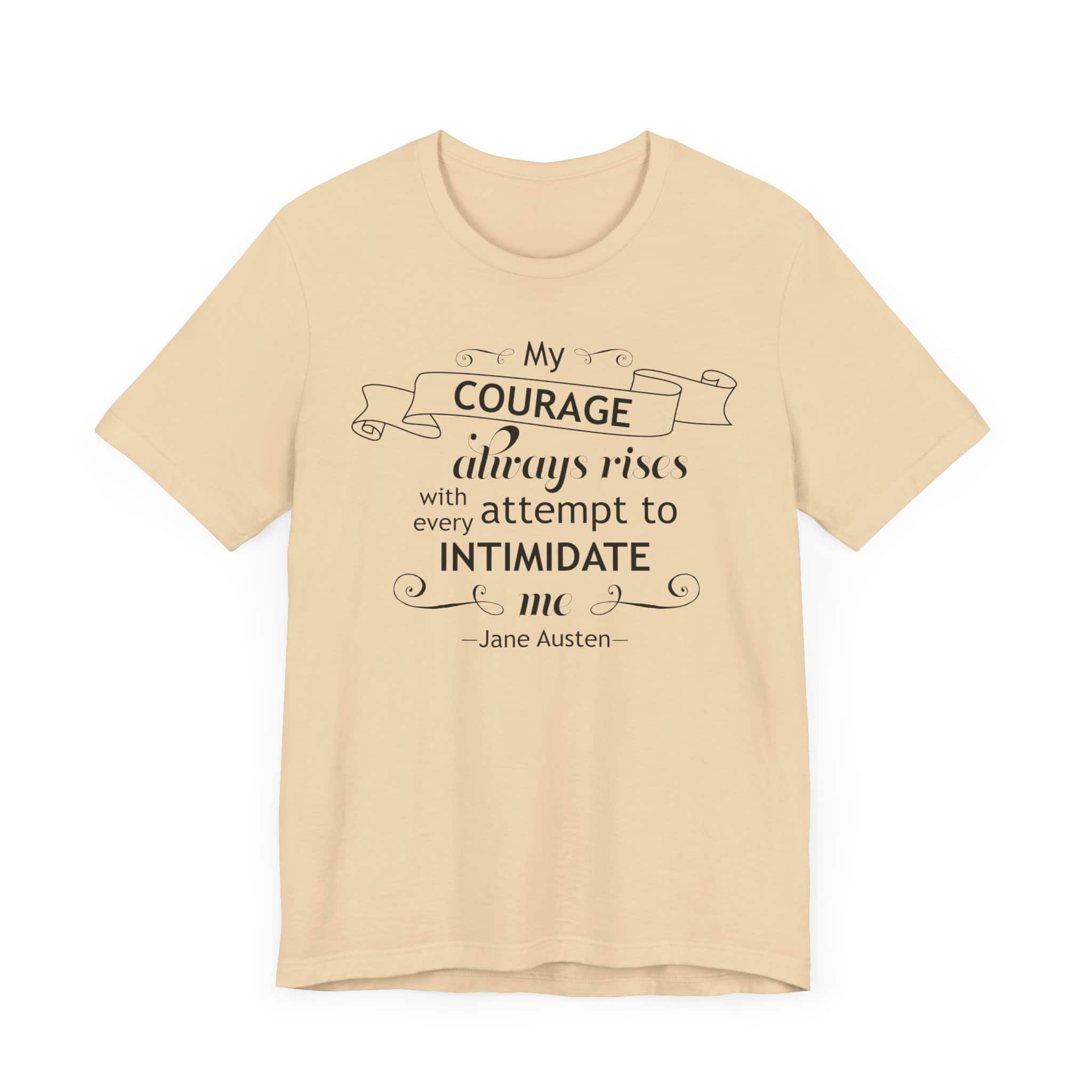My Courage Always Rises T-Shirt – Elizabeth Bennet Quote Shirt | Feminist Jane Austen Tee - Image 4