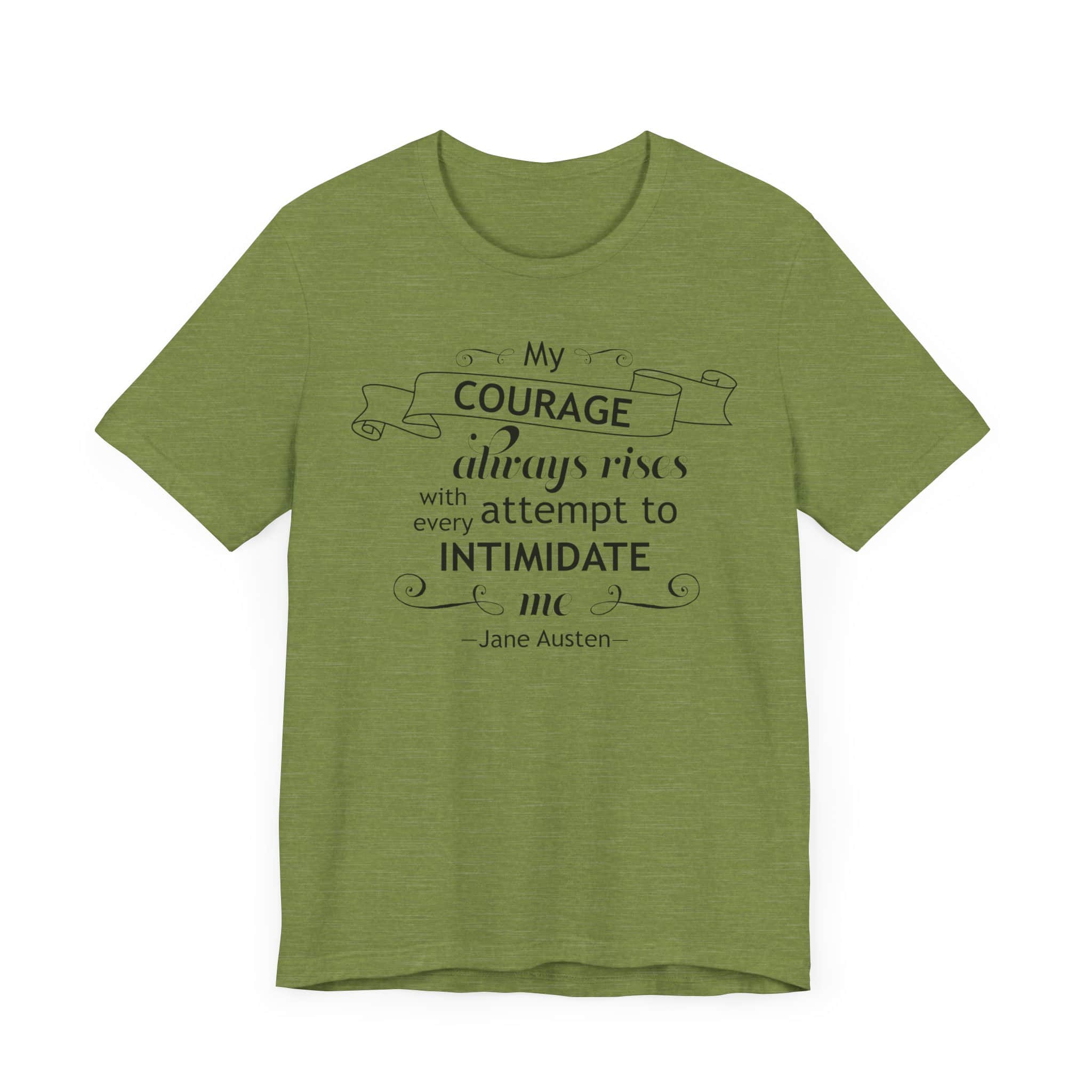 My Courage Always Rises T-Shirt – Elizabeth Bennet Quote Shirt | Feminist Jane Austen Tee - Image 15