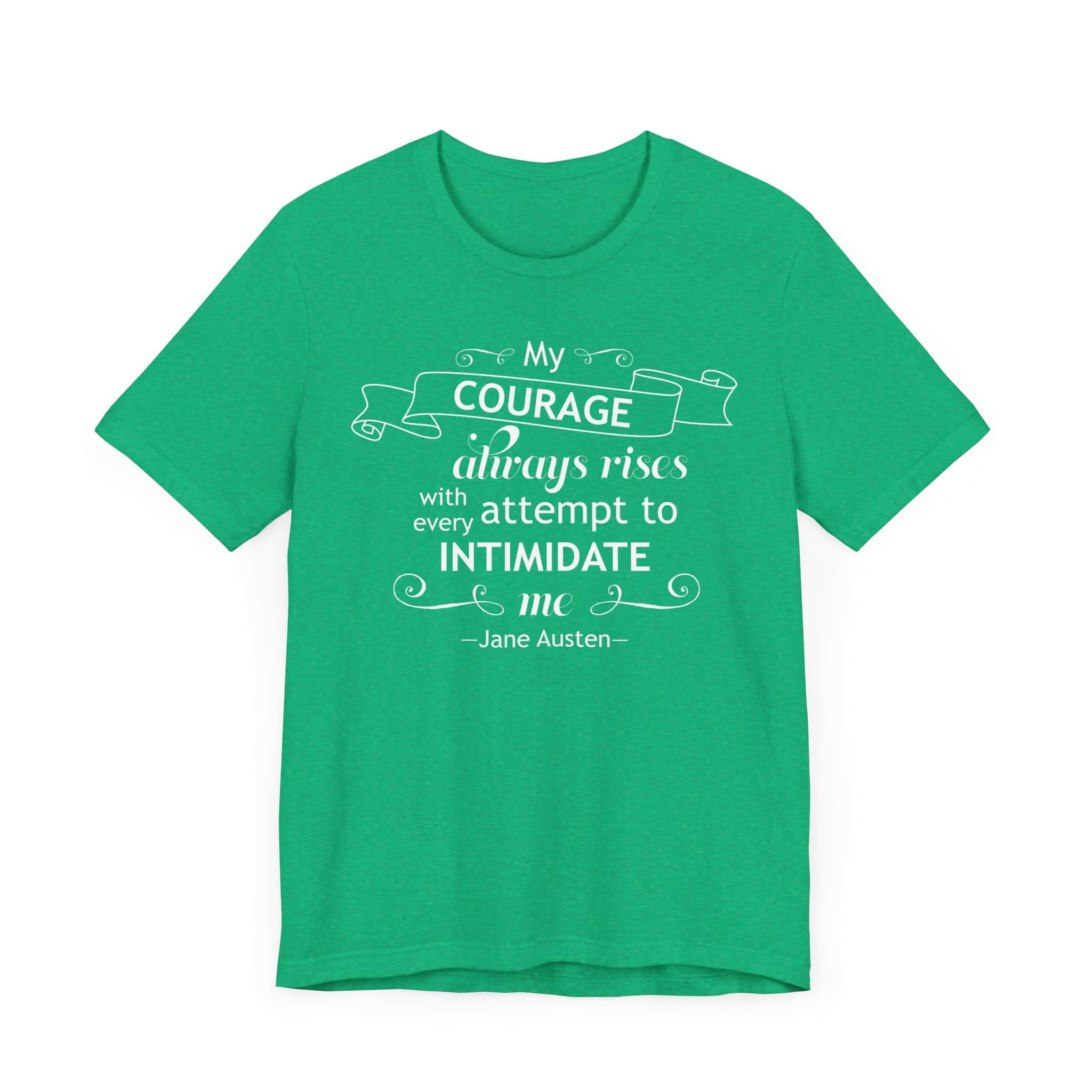My Courage Always Rises T-Shirt – Elizabeth Bennet Quote Shirt | Feminist Jane Austen Tee - Image 16