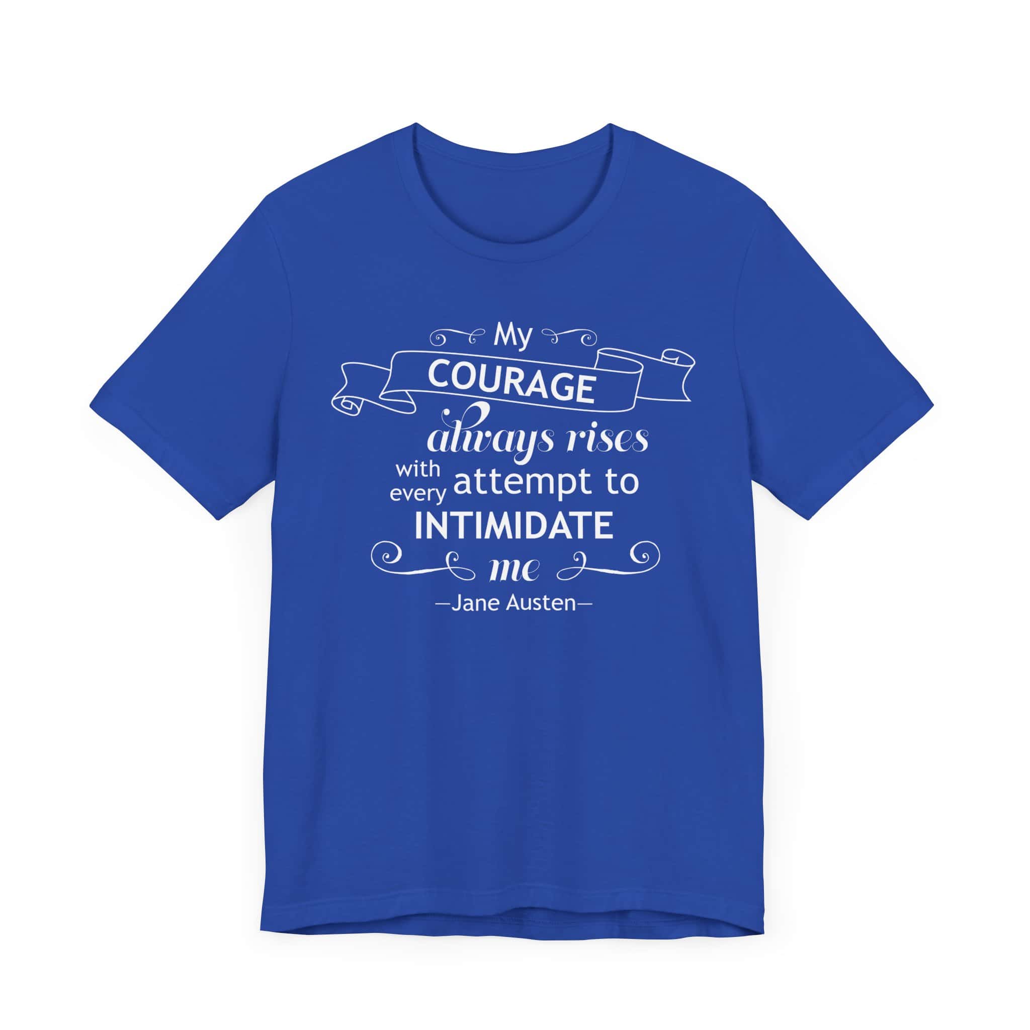 My Courage Always Rises T-Shirt – Elizabeth Bennet Quote Shirt | Feminist Jane Austen Tee - Image 23
