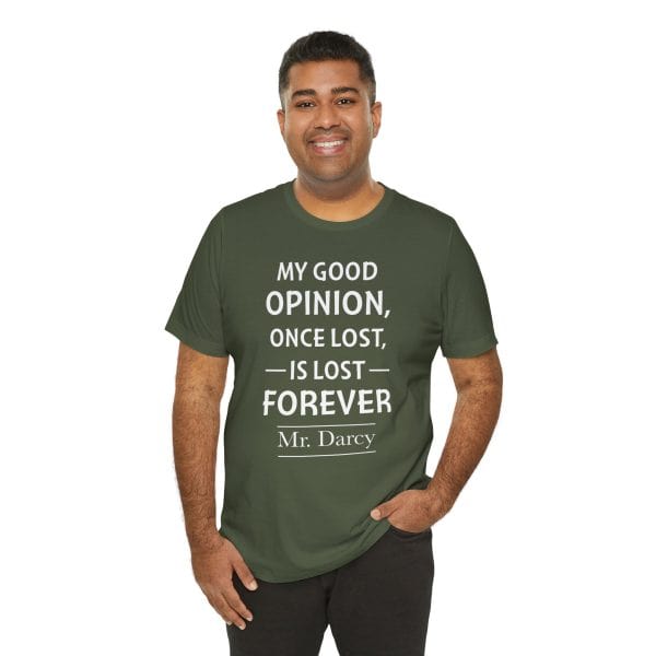 My Good Opinion Once Lost Is Lost Forever – Mr. Darcy Quote Shirt | Literary Aesthetic Tee - Image 19