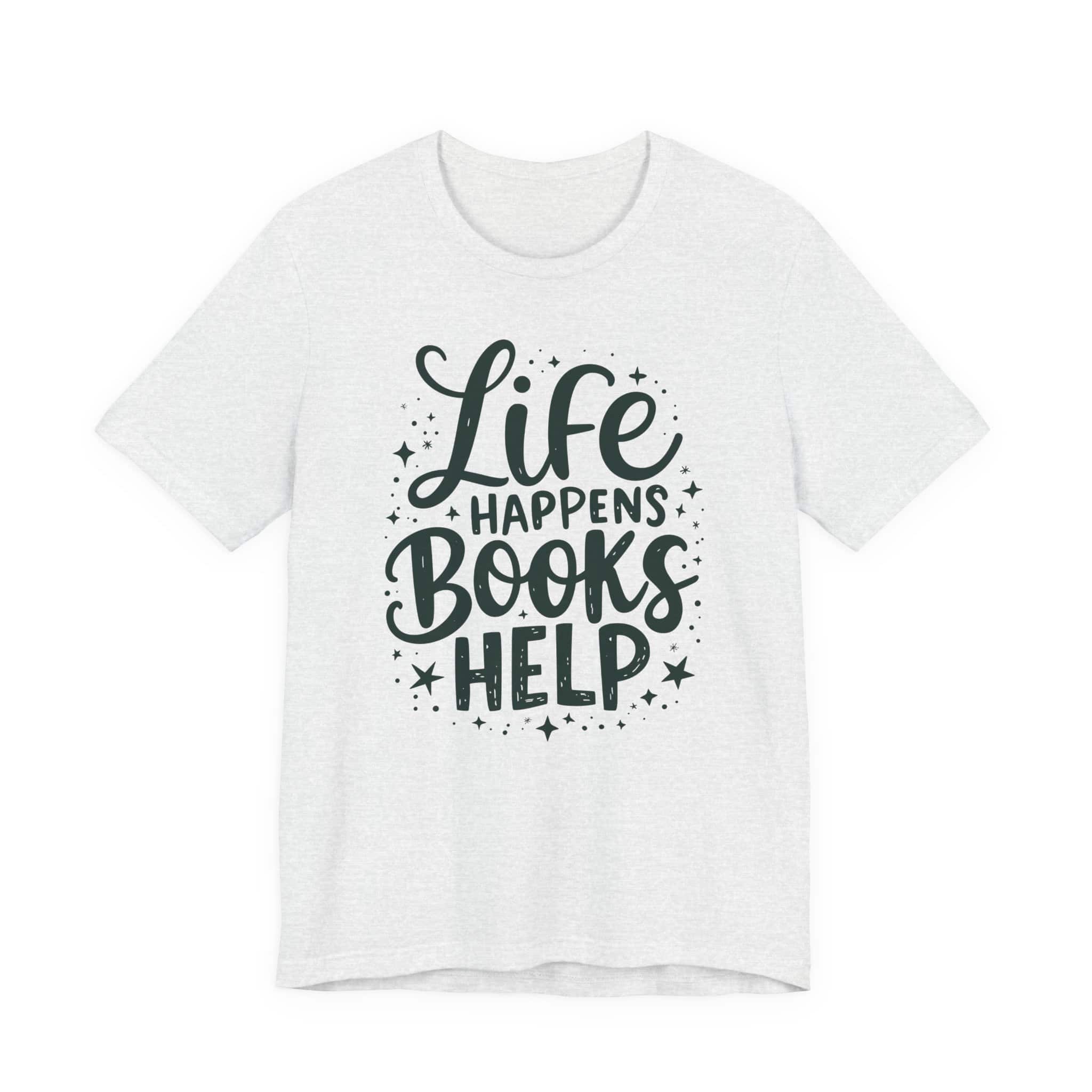 Life Happens Books Help | Bookish Unisex Tee - Image 3