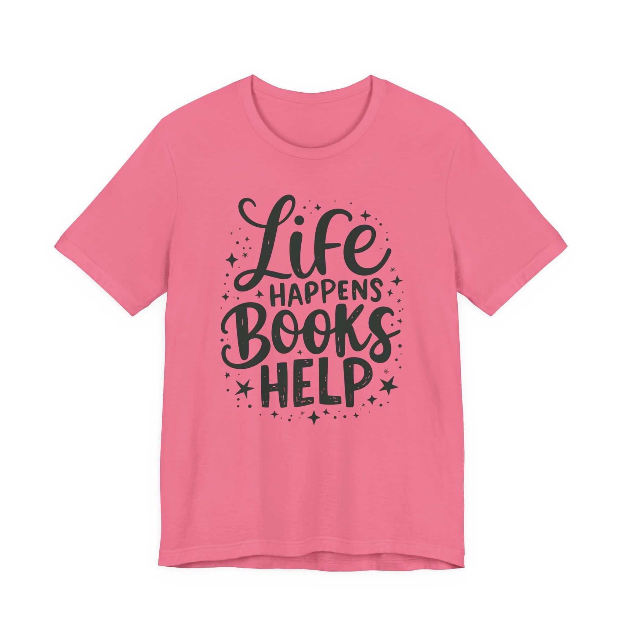 Life Happens Books Help | Bookish Unisex Tee - Image 7