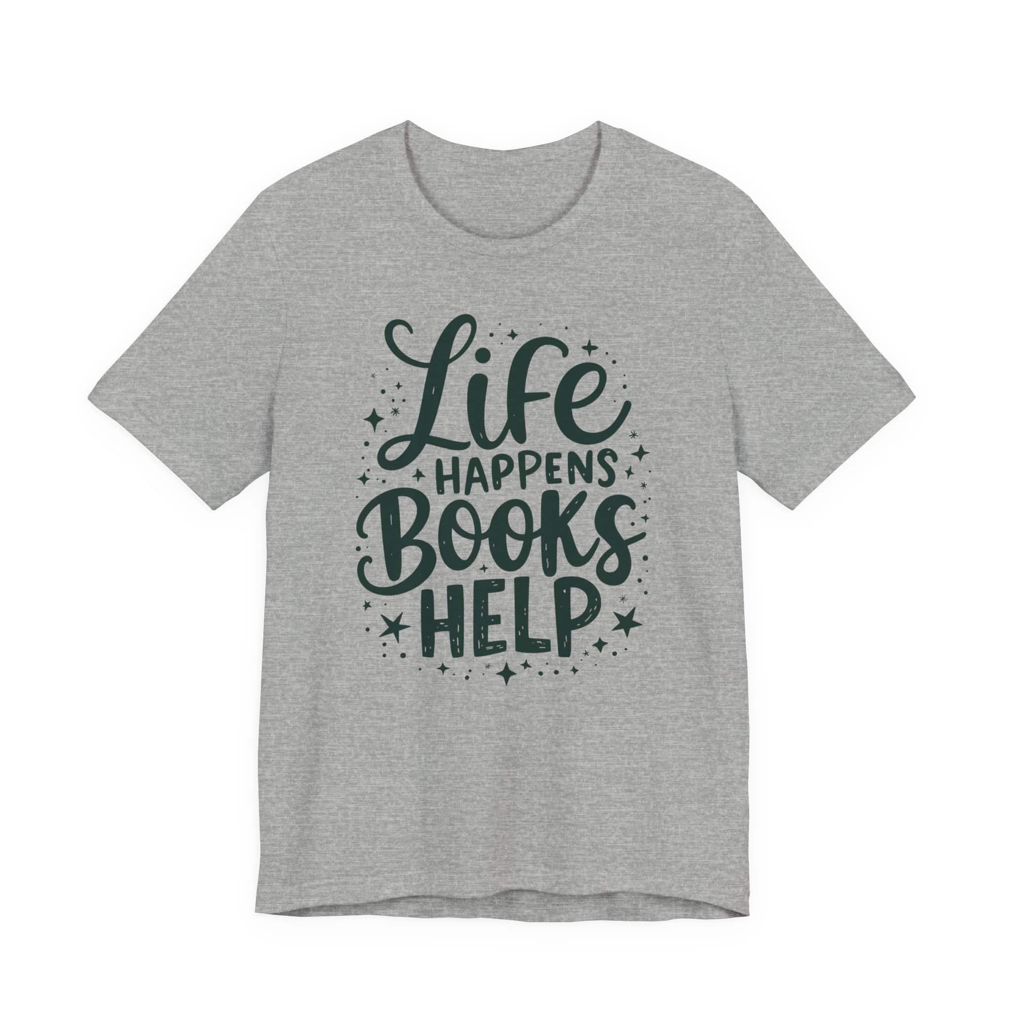 Life Happens Books Help | Bookish Unisex Tee - Image 5