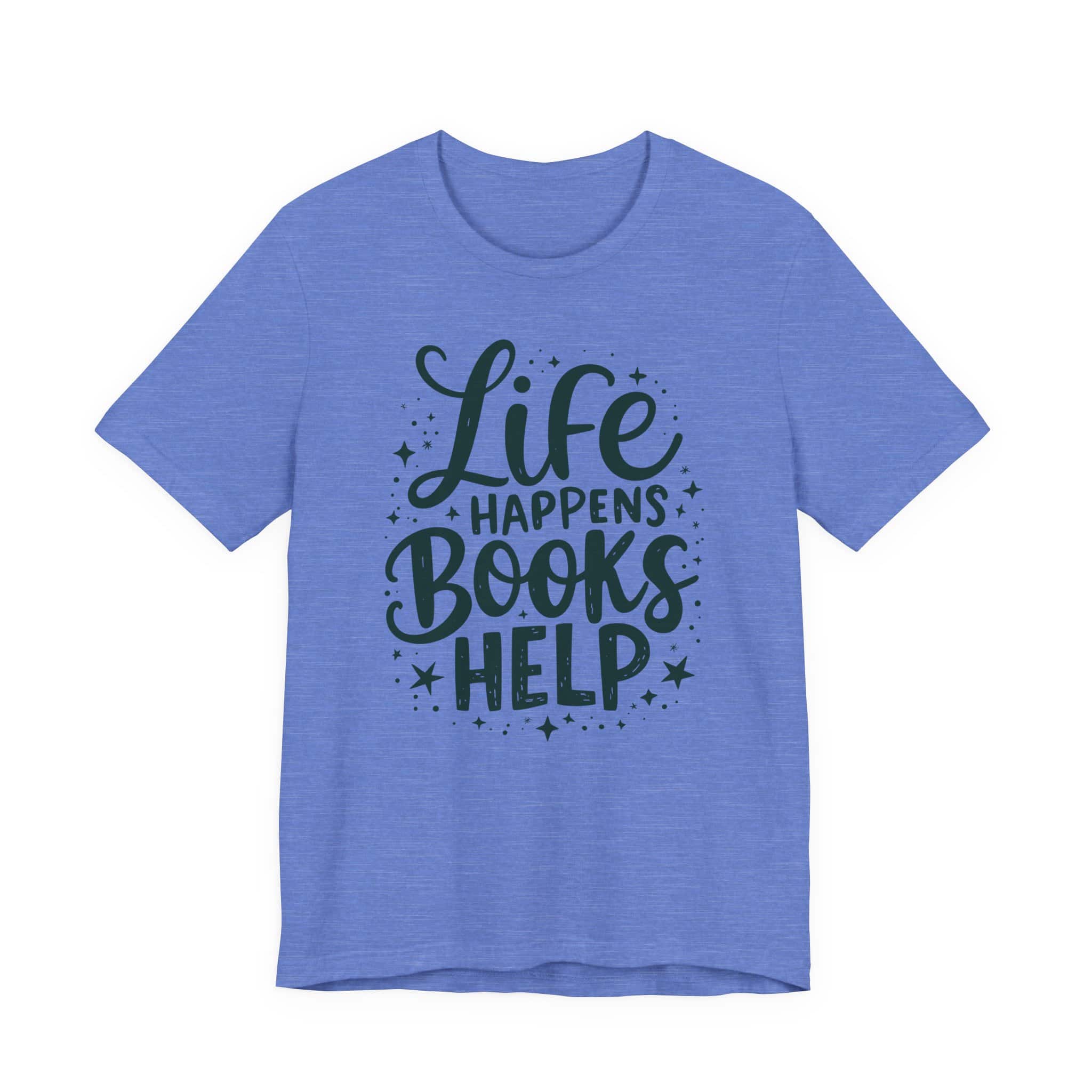 Life Happens Books Help | Bookish Unisex Tee - Image 15