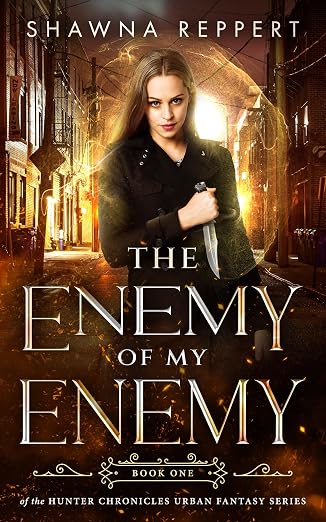 Cover for The Enemy of My Enemy (The Hunter Chronicles Book 1)
