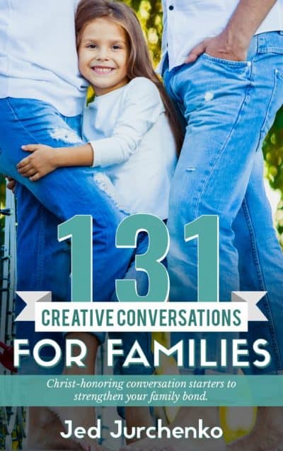 Cover for 131 Creative Conversations For Families