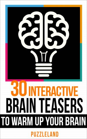 Cover for 30 Interactive Brainteasers to Warm up your Brain