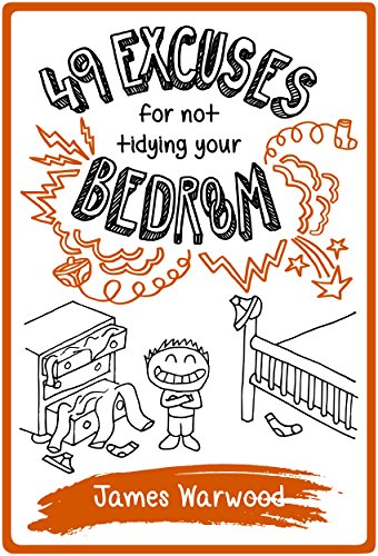 Cover for 49 Excuses for not Tidying Your Bedroom