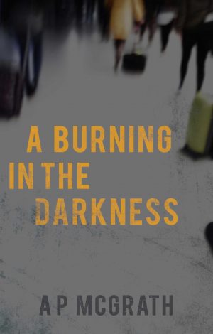 Cover for A Burning in the Darkness