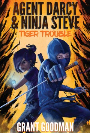 Cover for Agent Darcy and Ninja Steve in...Tiger Trouble!