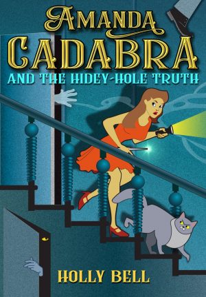 Cover for Amanda Cadabra and The Hidey-Hole Truth