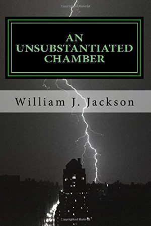Cover for An Unsubstantiated Chamber