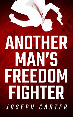 Cover for Another Man's Freedom Fighter