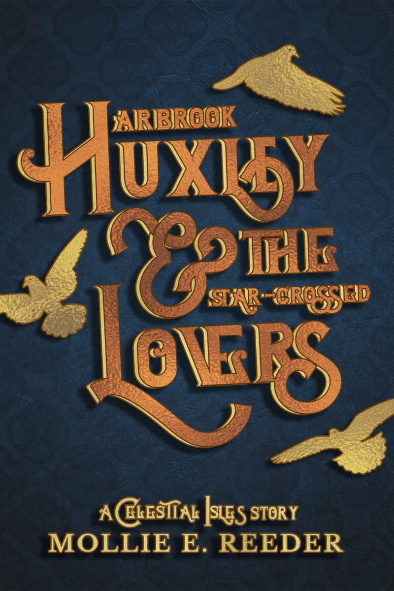 Cover for Arbrook Huxley & the Star-Crossed Lovers