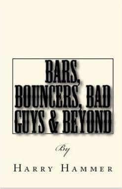 Cover for Bars, Bouncers, Bad Guys & Beyond