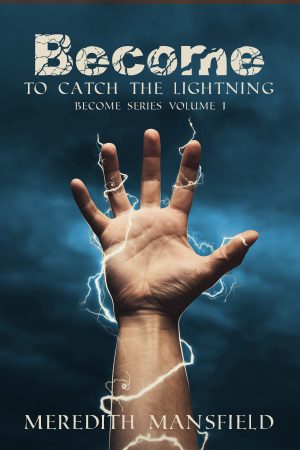 Cover for Become: To Catch the Lightning