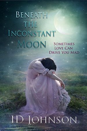 Cover for Beneath the Inconstant Moon