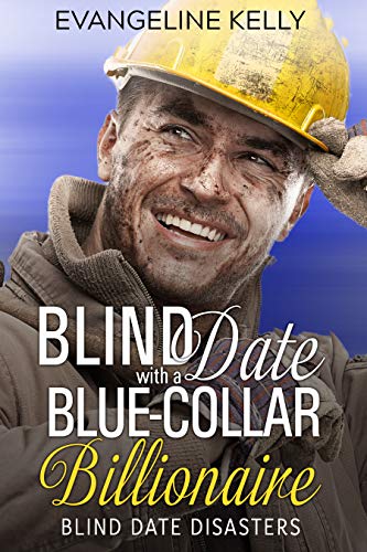 Cover for Blind Date with a Blue-Collar Billionaire